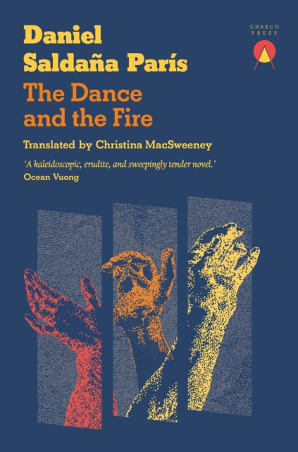 The Dance and the Fire by Daniel Saldana Paris