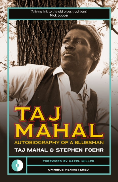 Taj Mahal: Autobiography of a Bluesman by Taj Mahal & Stephen Foehr