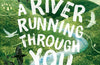 A River Running Through You by Amy-Jane Beer