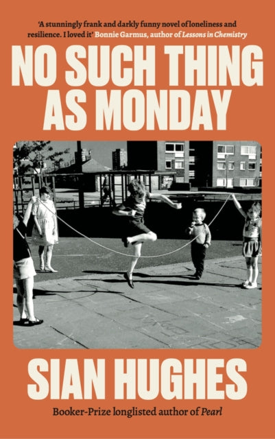 No Such Thing as Monday by Sian Hughes