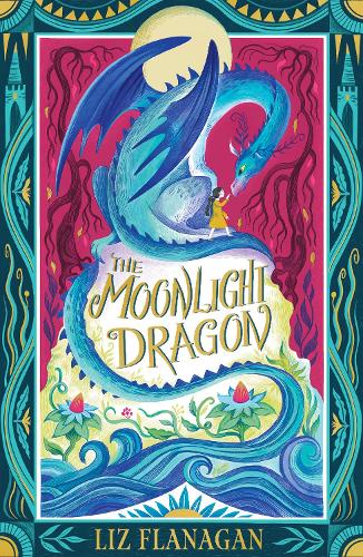 The Moonlight Dragon by Liz Flanagan