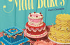 Mali Bakes: Make and decorate the retro cakes of your dreams by Patti Chimkire
