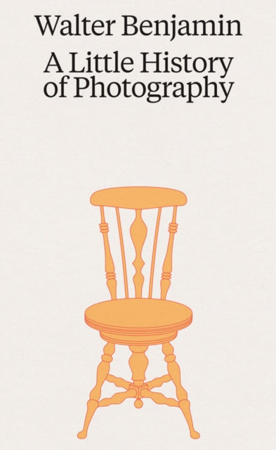 Walter Benjamin: A Little History of Photography