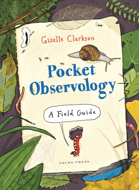 Pocket Observology: A Field Guide by Giselle Clarkson