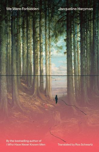 We Were Forbidden by Jacqueline Harpman