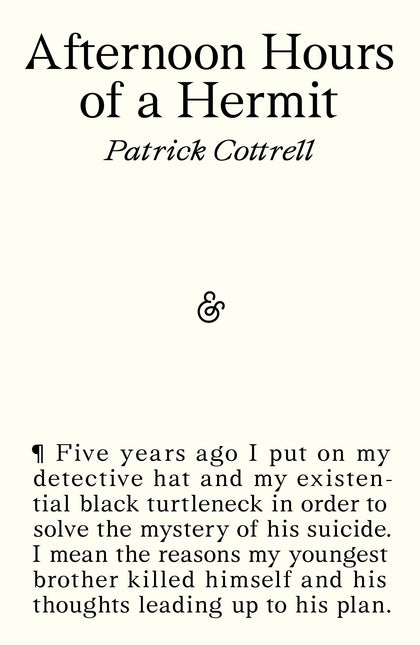 Afternoon Hours of a Hermit by Patrick Cottrell