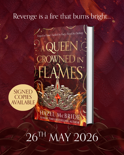 A Queen Crowned in Flames by Hazel McBride