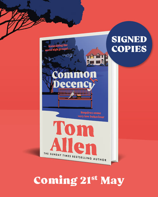 Common Decency by Tom Allen (SIGNED PRE-ORDER)