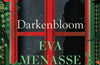 Darkenbloom by Eva Menasse
