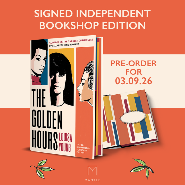 The Golden Hours by Louisa Young (SIGNED INDIE EDITION PRE-ORDER)