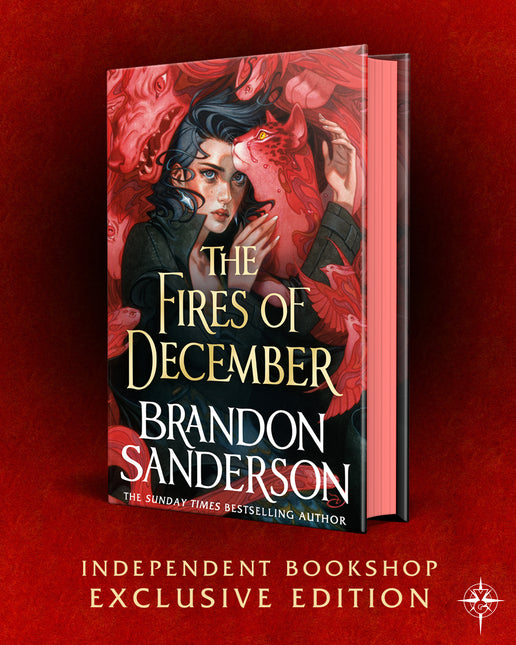 The Fires of December: A Novel of Hoid’s Travails by Brandon Sanderson (INDEPENDENT BOOKSHOP EDITION)