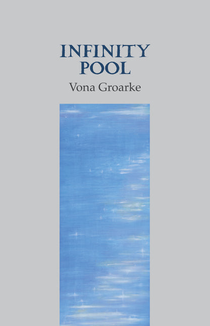 Infinity Pool by Vona Groarke
