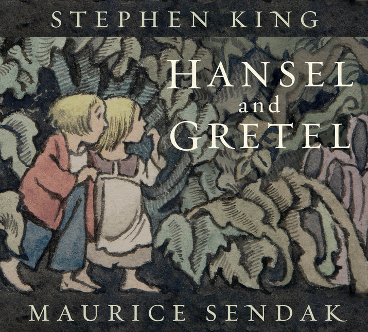 Hansel and Gretel by Stephen King & Maurice Sendak (PRE-ORDER)