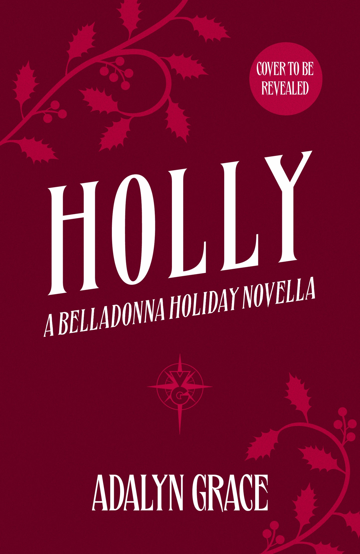 Holly : A Belladonna Novella by Adalyn Grace (SIGNED, PRE-ORDER)