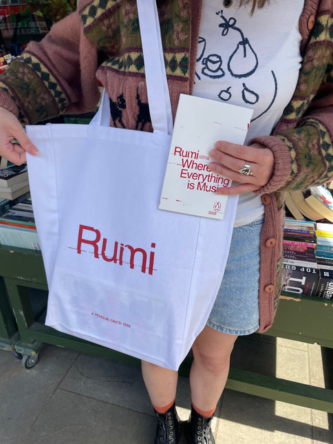Where Everything Is Music by Rumi & FREE TOTE BAG!
