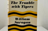 The Trouble with Tigers William Saroyan