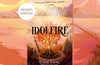 Idolfire by Grace Curtis (SIGNED)