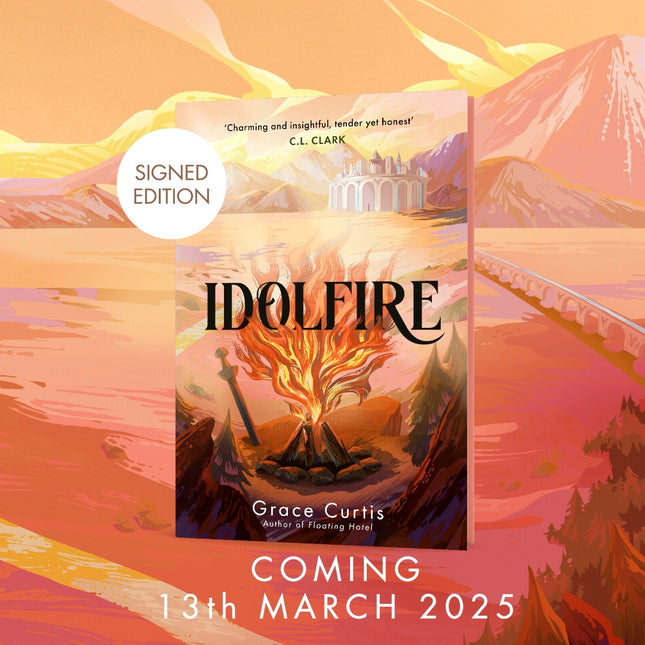 Idolfire by Grace Curtis (SIGNED)