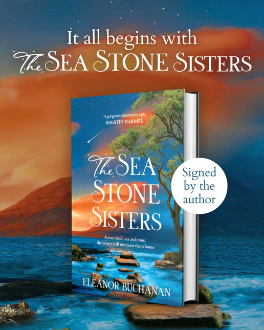 The Sea Stone Sisters by Eleanor Buchanan (SIGNED PRE-ORDER)