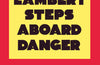 Miss Lambert Steps Aboard Danger by Kazuo Ishiguro