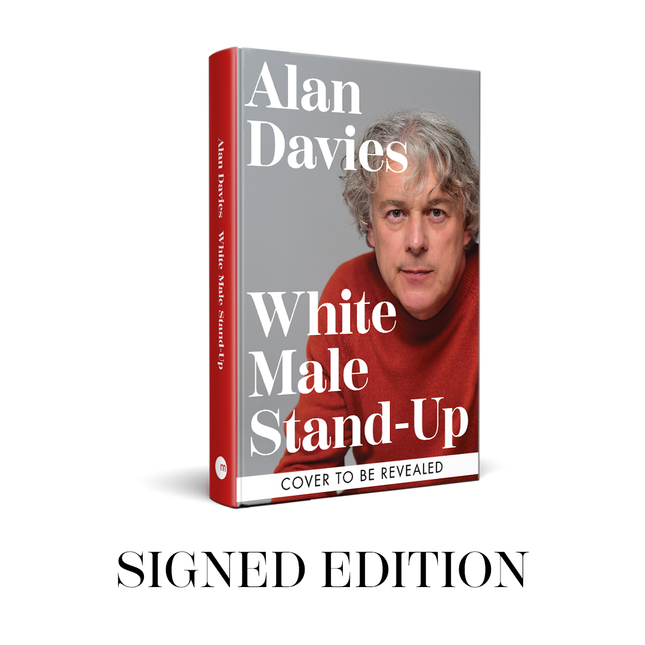 White Male Stand Up by Alan Davies (SIGNED, PRE-ORDER)
