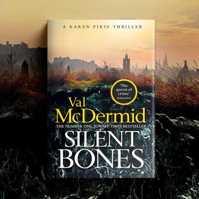 Silent Bones: The brand-new, iconic Karen Pirie thriller by Val McDermid (SIGNED, PRE-ORDER)