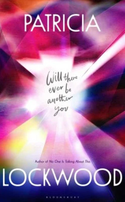 Will There Ever Be Another You by Patricia Lockwood (PRE-ORDER)