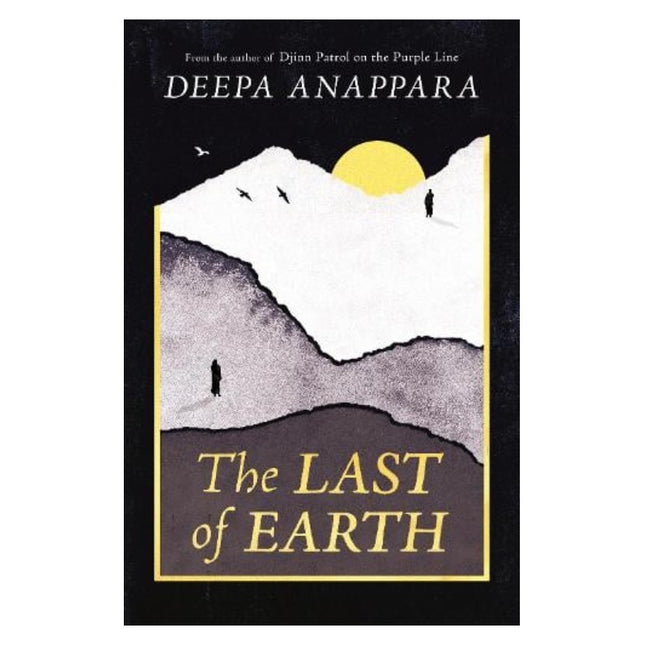 The Last of Earth by Deepa Anappara