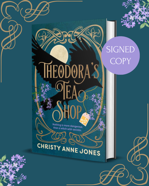 Theodora's Tea Shop by Christy Anne Jones (SIGNED PRE-ORDER)