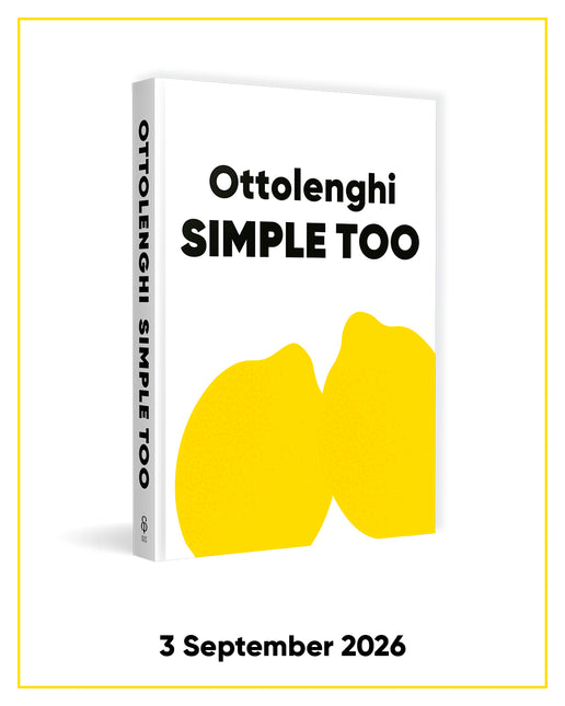 Ottolenghi SIMPLE TOO by Yotam Ottolenghi (SIGNED PRE-ORDER)