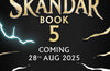 Skandar 5: The Thrilling Final Adventure in the Global Blockbuster Series by A.F. Steadman (SIGNED SPECIAL EDITION, PRE-ORDER)