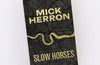 Slow Horses: Limited Special Anniversary Edition by Mick Herron (SIGNED)