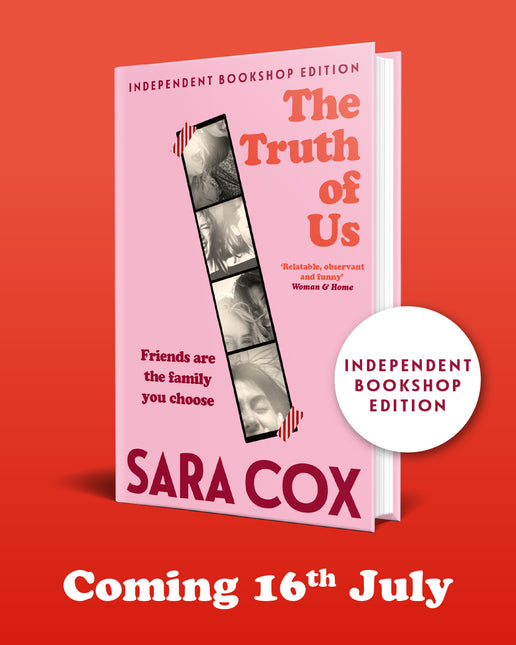 The Truth of Us by Sara Cox (SIGNED PRE-ORDER)