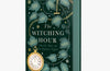 The Witching Hour: From the creators of The Haunting Season and The Winter Spirits comes a spellbinding new collection of original haunted tales (INDIE EDITION, PRE-ORDER)