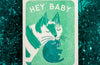 Hey Baby - Risograph Card