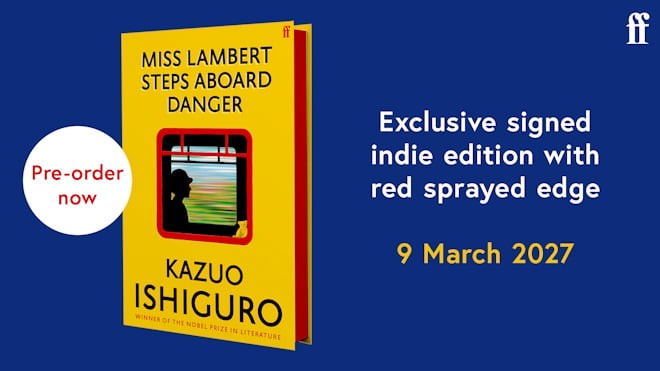 Miss Lambert Steps Aboard Danger by Kazuo Ishiguro (SIGNED INDIE EDITION PRE-ORDER)