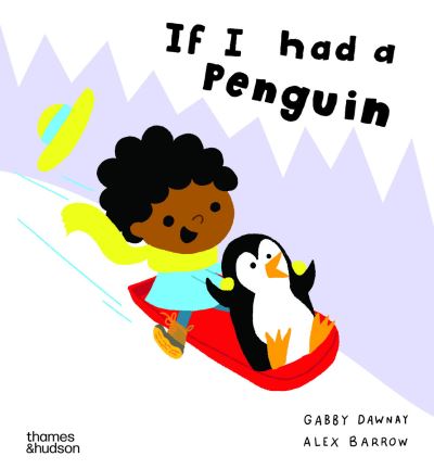 If I had a penguin by Gabby Dawnay