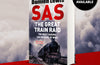 SAS The Great Train Raid: The Most Daring SAS Mission of WWII by Damien Lewis (SIGNED, PRE-ORDER)