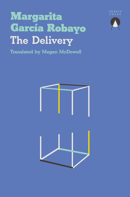 The Delivery by Margarita Garcia Robayo