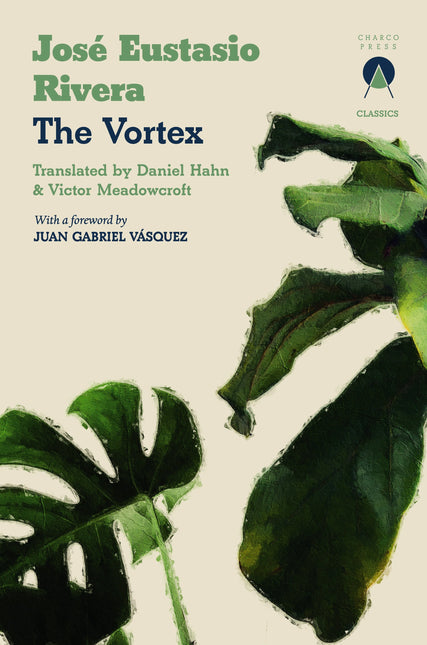 The Vortex by Jose Eustasio Rivera