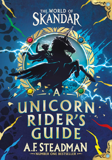 The World of Skandar: A Unicorn Rider's Guide by A.F. Steadman