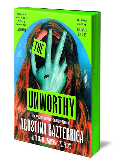 The Unworthy by Agustina Bazterrica (INDIE EDITION)
