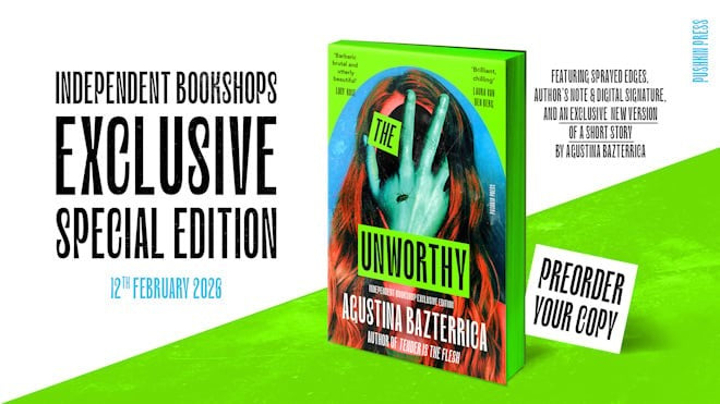 The Unworthy by Agustina Bazterrica (INDIE EDITION)